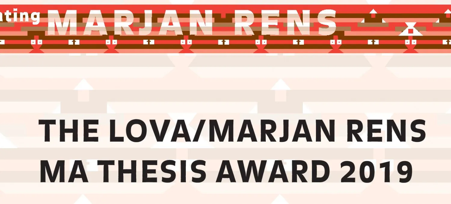 Lova Marjan Rens Master’s Thesis Award 2019 – Call