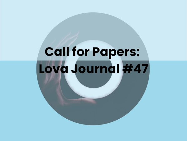 Lova Journal #47 CfP